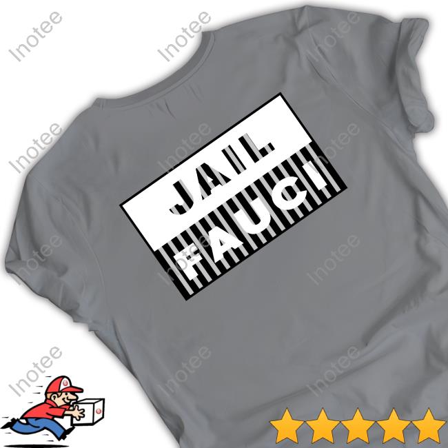 Official Jail Fauci Tee Shirt Aaron Rupar Official Jail Fauci Tee Shirt Aaron Rupar