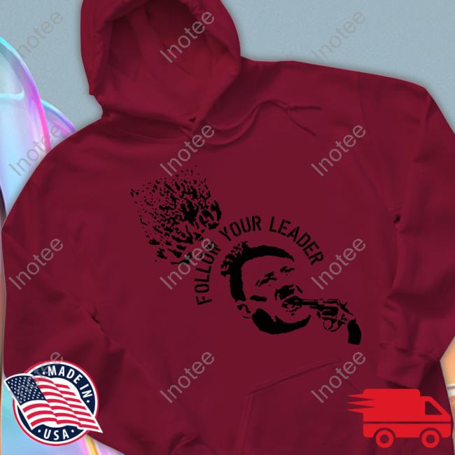 Follow Your Leader Nazis Tee Shirt Follow Your Leader Nazis Tee Shirt