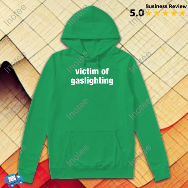 Victim Of Gaslighting Tee Victim Of Gaslighting Tee