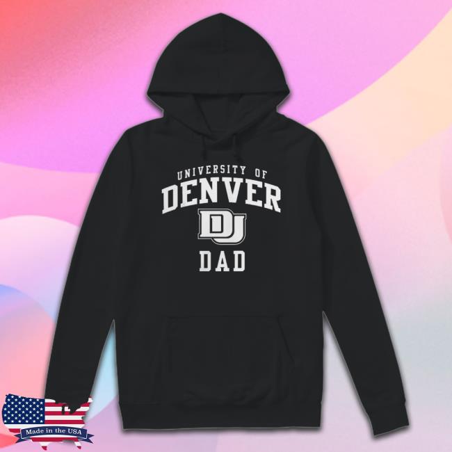 University Of Denver Dad shirt University Of Denver Dad shirt