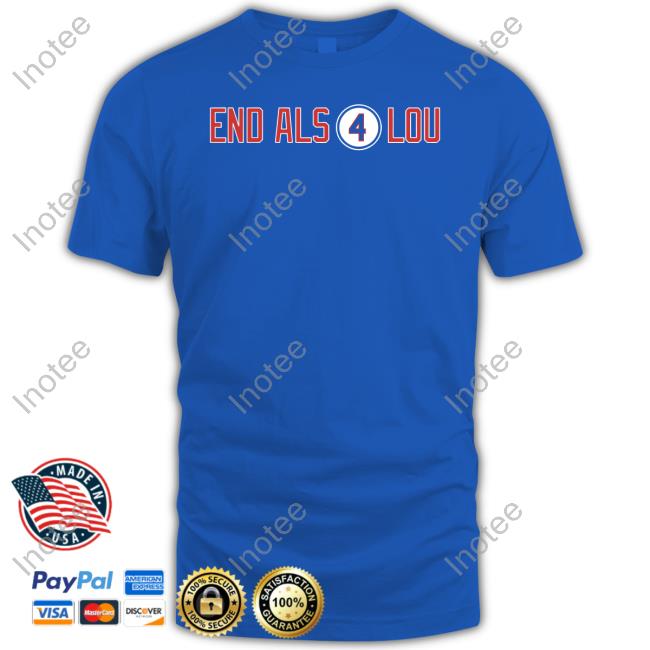 Chicago Cubs End Als 4 Lou Shirt, hoodie, sweater, long sleeve and tank top