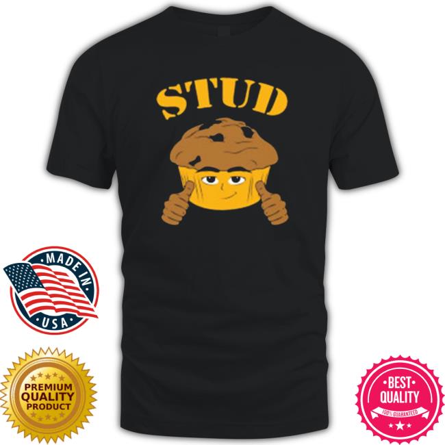 Stud Muffin 2023 shirt, hoodie, tank top, sweater and long sleeve t-shirt Stud Muffin 2023 shirt, hoodie, tank top, sweater and long sleeve t-shirt