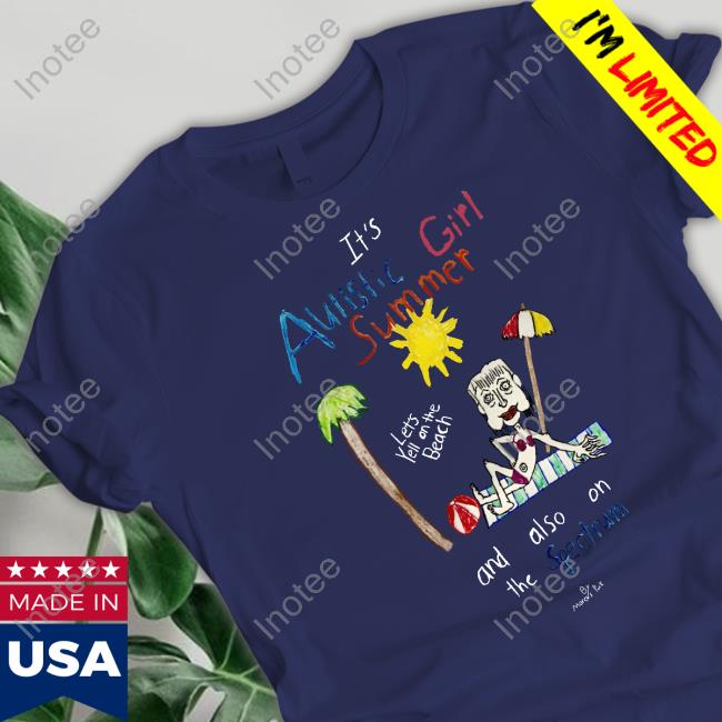 Marcus Pork Sr It's Autistic Girl Summer And Also On The Spectrum Tee Shirt Marcus Pork Sr It's Autistic Girl Summer And Also On The Spectrum Tee Shirt