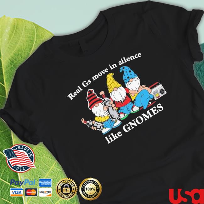 Official Real G’S Move In Silence shirt, hoodie, tank top, sweater and long sleeve t-shirt Official Real G’S Move In Silence shirt, hoodie, tank top, sweater and long sleeve t-shirt