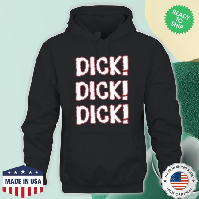 Dick Dick Dick 2023 shirt Dick Dick Dick 2023 shirt