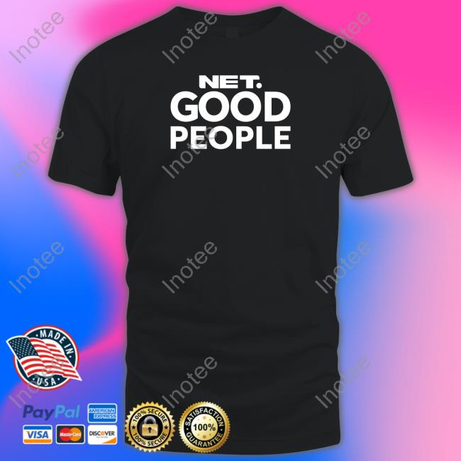 Net Good People New Shirt Net Good People New Shirt