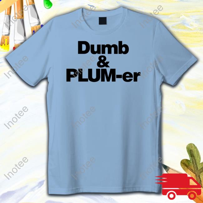 Dumb And Plumber Hoodie Dumb And Plumber Hoodie
