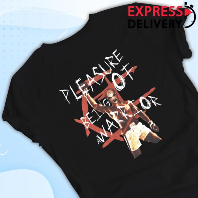Official Pleasure Of Being A Warrior Boxing Shirt Official Pleasure Of Being A Warrior Boxing Shirt