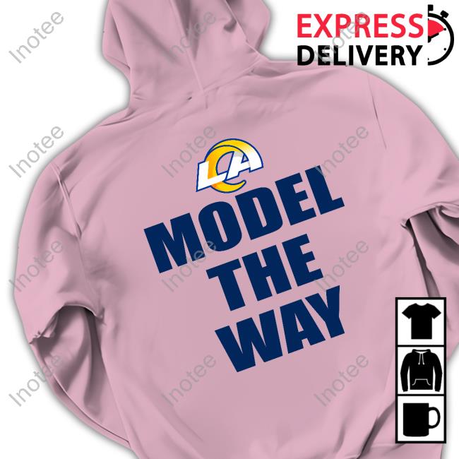 Andrew siciliano model the way los angeles rams shirt, hoodie, sweater,  long sleeve and tank top