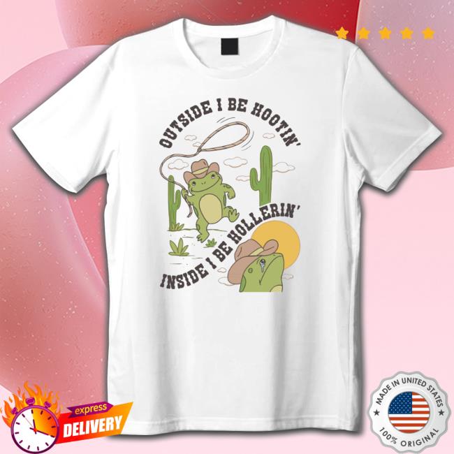 Official Outside I'm Hootin But Inside I'm Hollerin Frog Hoodie Official Outside I'm Hootin But Inside I'm Hollerin Frog Hoodie