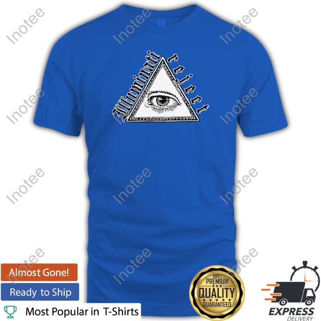 Thegoodshirts Illuminati Reject Shirt Thegoodshirts Illuminati Reject Shirt