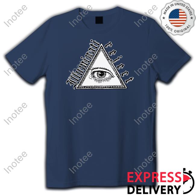 Thegoodshirts Illuminati Reject Shirt Thegoodshirts Illuminati Reject Shirt