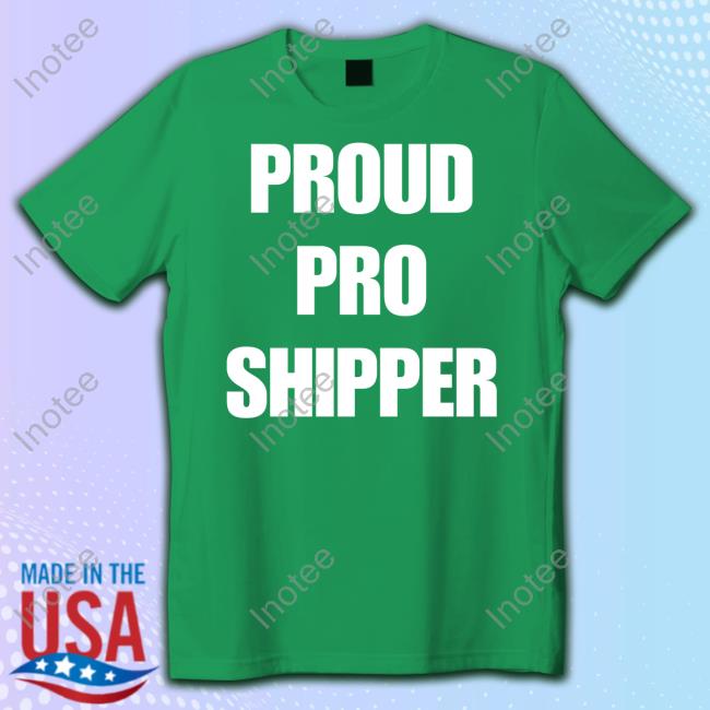 #1 Pro Shipper Proud Pro Shipper T Shirt