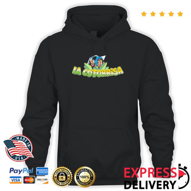 La Cotorrisa 2023 shirt, hoodie, tank top, sweater and long sleeve t-shirt La Cotorrisa 2023 shirt, hoodie, tank top, sweater and long sleeve t-shirt