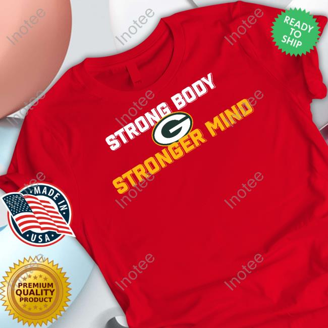 Strong Body Stronger Mind New Shirt Strong Body Stronger Mind New Shirt