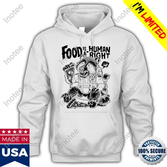 Punk With A Camera Food Is A Human Right Sweatshirt Punk With A Camera Food Is A Human Right Sweatshirt