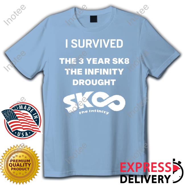 Sai Kojironanjo I Survived The 3 Year Sk8 The Infinity Drought Tee Sai Kojironanjo I Survived The 3 Year Sk8 The Infinity Drought Tee
