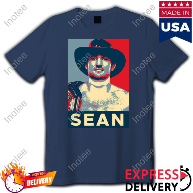 Sean Strickland Sean 2024 Campaign T Shirt Sean Strickland Sean 2024 Campaign T Shirt