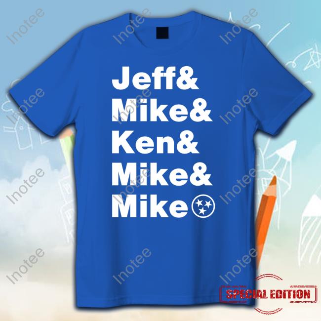 Tennesseetitans Jeff Mike Ken Mike Mike Official Shirt Tennesseetitans Jeff Mike Ken Mike Mike Official Shirt