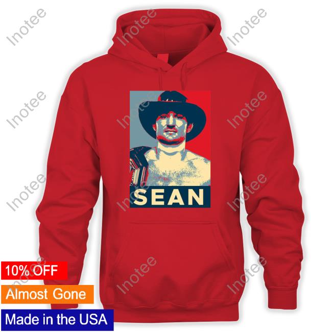 Sean Strickland Sean 2024 Campaign T Shirt Sean Strickland Sean 2024 Campaign T Shirt