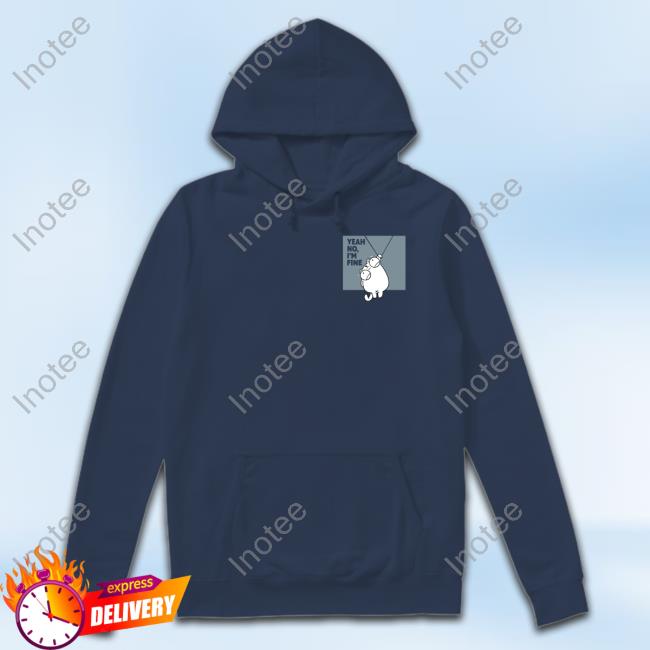 Beautifulbastard Yeah No I'm Fine Tee Beautifulbastard Yeah No I'm Fine Tee