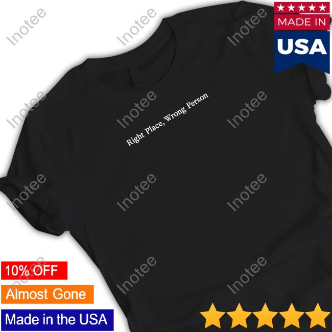 Official Weverse Merch Right Place, Wrong Person T-Shirt, Hoodie, Tank Top, Sweater And Long Sleeve T-Shirt Official Weverse Merch Right Place, Wrong Person T-Shirt, Hoodie, Tank Top, Sweater And Long Sleeve T-Shirt