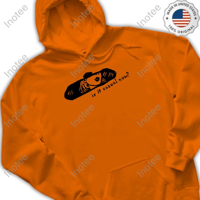 Official Casual Chappell Roan Is It Casual Now T Shirt Official Casual Chappell Roan Is It Casual Now T Shirt