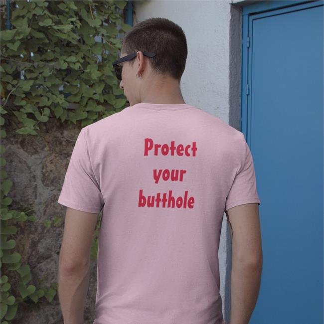 Protect Your Butthole Tees Shirts With Threatening Auras