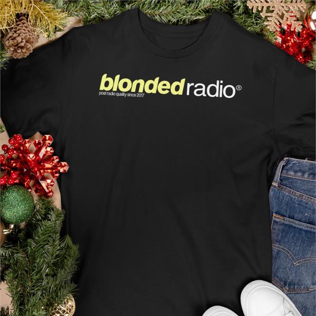 Blonded Store Blonded Radio Post Radio Quality Since 20217 Shirts