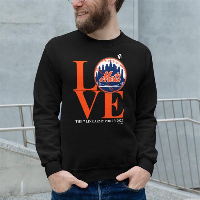 Love Mets The 7 Line Army Philly 2022 Sweatshirt