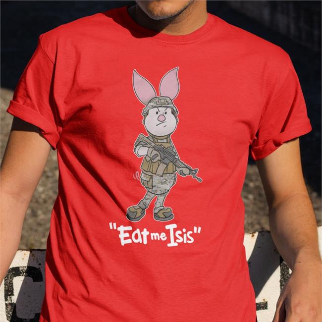 Asmdss Shop Piglet Eat Me Isis Shirt Boomer Core