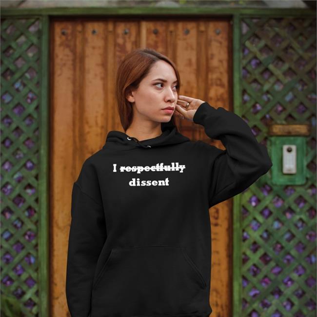 I Respectfully Dissent Tees