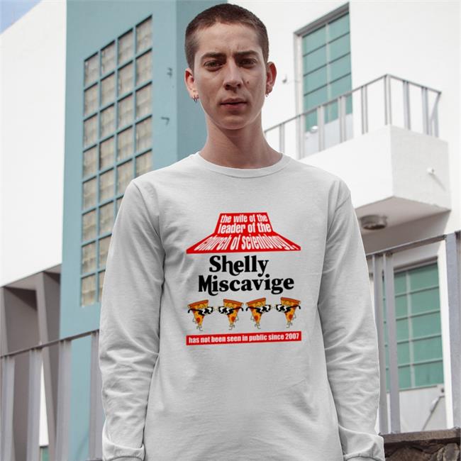 Shirts That Go Hard The Wife Of The Leader Of The Church Of Scientology Shelly Miscavige Tee Pizza