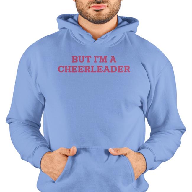 But I'm A Cheerleader Tee Shirt