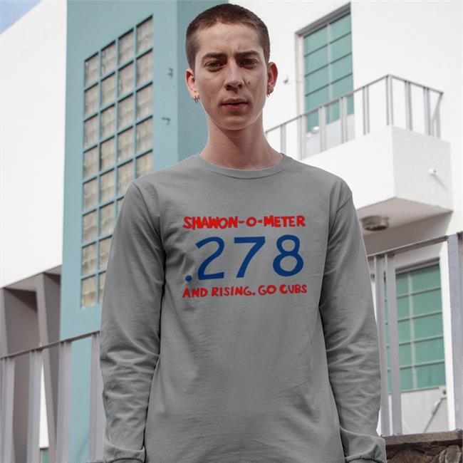 Shawon-O-Meter 278 And Rising Go Cubs T Shirt