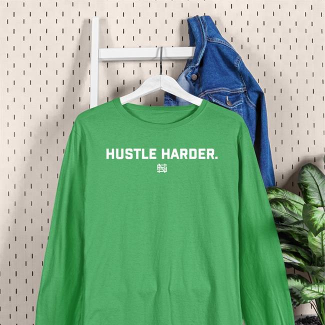 Hustle Harder T Shirts Miranda Cohen