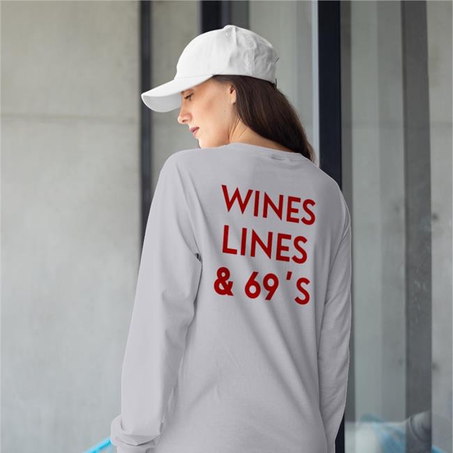 Wines Lines & 69's T Shirt Wines Lines & 69's Shirts Shirts That Go Hard