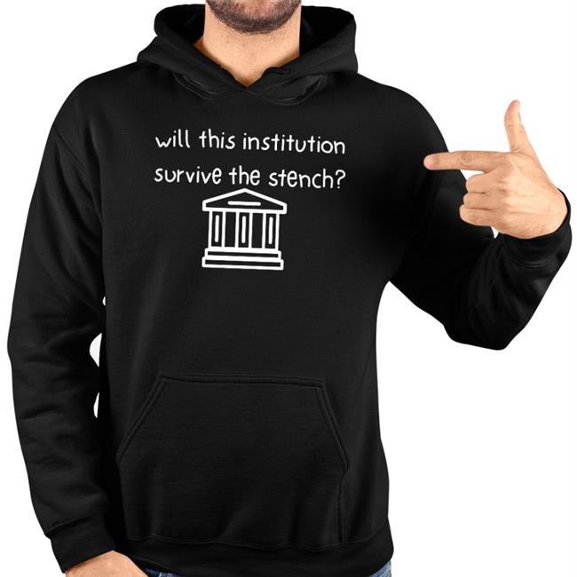 Will This Institution Survive The Stench T Shirt Strict Scrutiny Podcast
