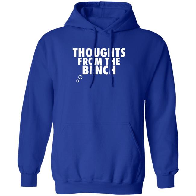 Tftb Merch Thoughts From The Bench Hoodie Big Cat Tftb Merch Thoughts From The Bench Hoodie Big Cat