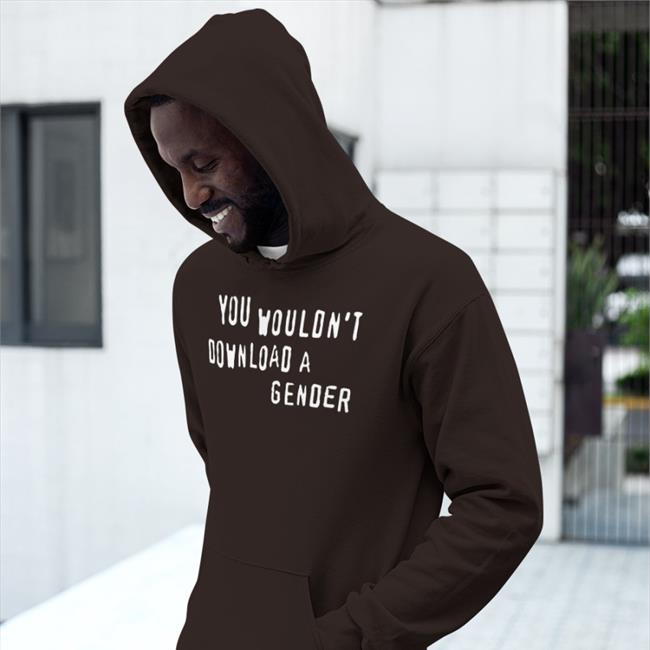 You Wouldn't Download A Gender Sweatshirt