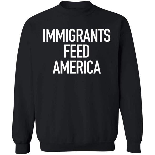 Immigrants Feed America T Shirt Jose Andres Immigrants Feed America T Shirt Jose Andres