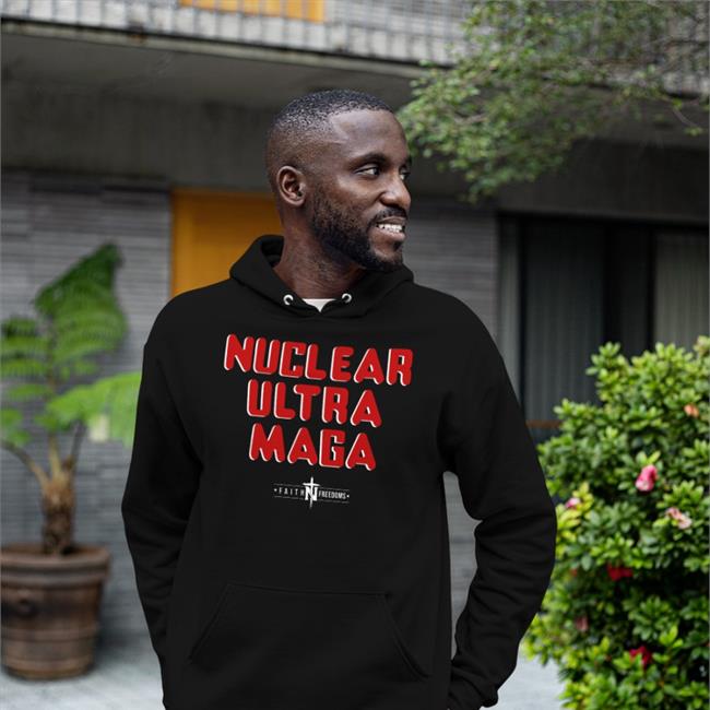 Nuclear Ultra Maga Sweatshirt