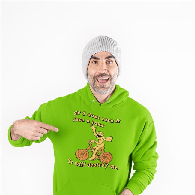 Earthdombaby If I Don't Turn It Into A Joke It Will Destroy Me T Shirts