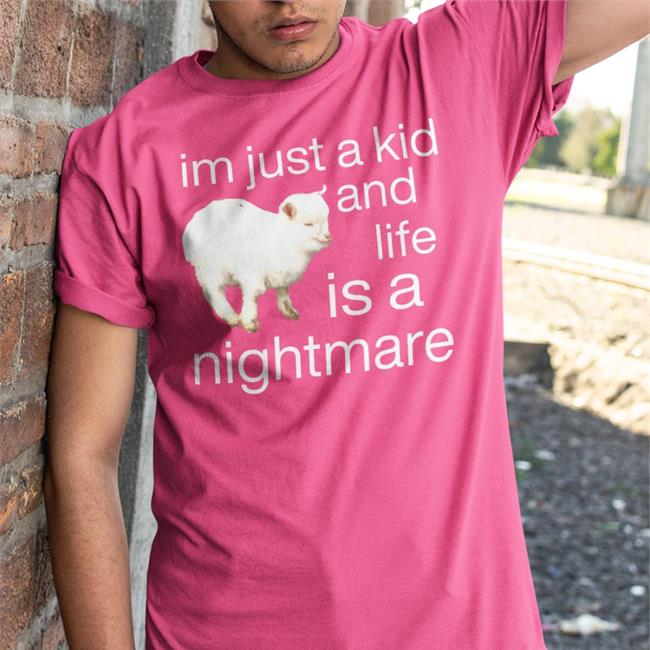 Goodshirts I'm Just A Kid And Life Is A Nightmare Shirt Sheep