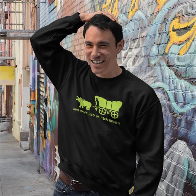 Michael Eisen You Have Died Of Peer Review T Shirts