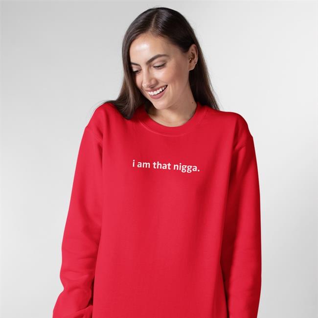 Galactamelaqs I Am That Nigga T Shirt Tiarakelly Store