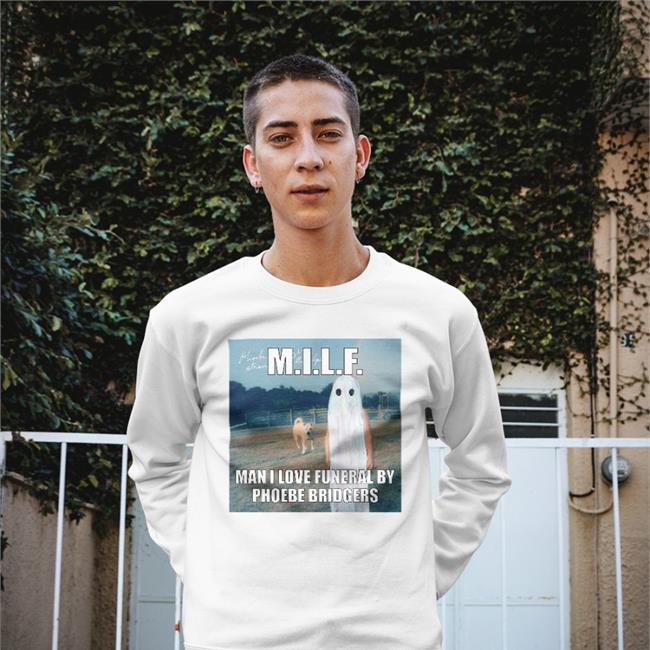 Sydlovescamden Milf Man I Love Funeral Hoodie Phoebe Bridgers