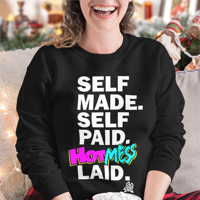 Matt Cardona Self Made Self Paid Hot Mess Laid Sweatshirt Pro Wrestling Tees Merch