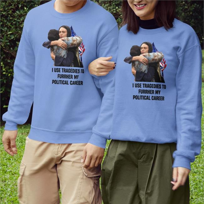 Chanellebates24 I Use Tragedies To Further My Political Career Hoodie