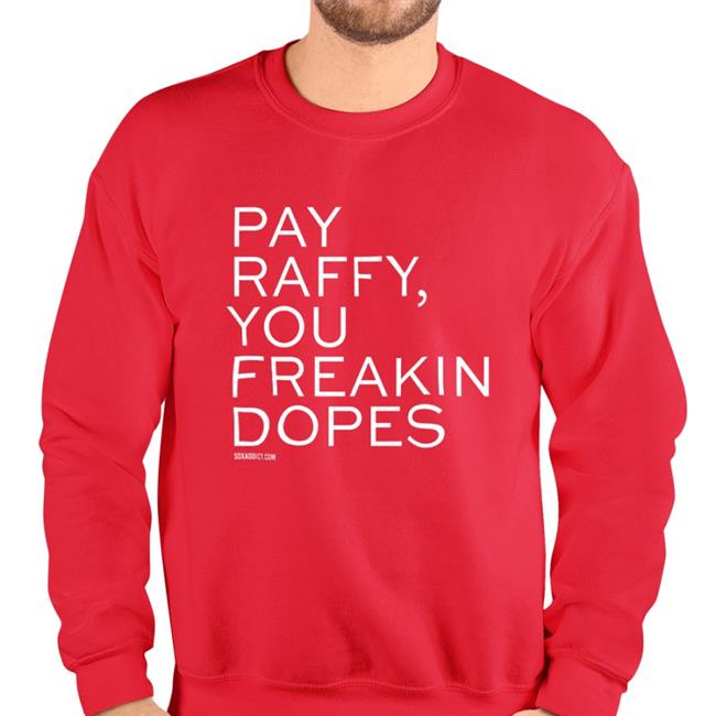 Red Surviving Grady Pay Raffy You Freakin Dopes Shirt